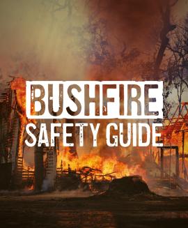 Bushfire Safety Guide & Bushfire Plan